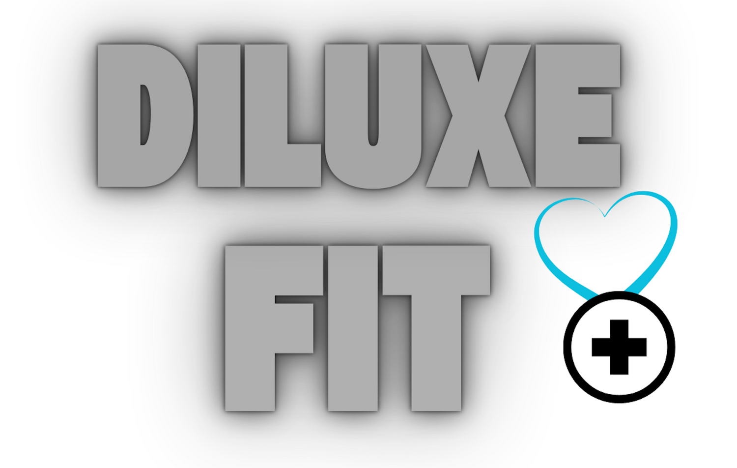 DILUXE FIT